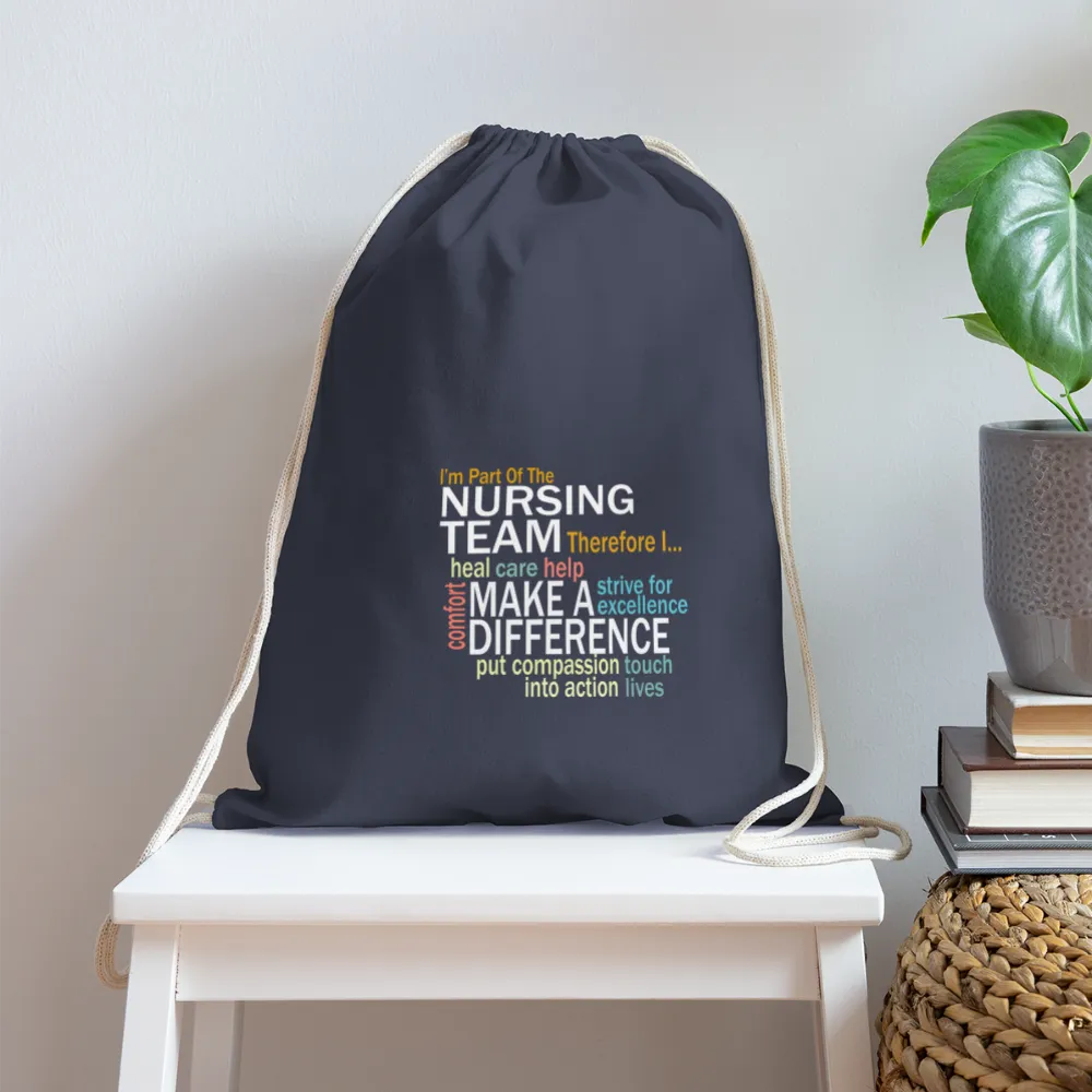 I'm On The Nursing Team - Cotton Drawstring Bag